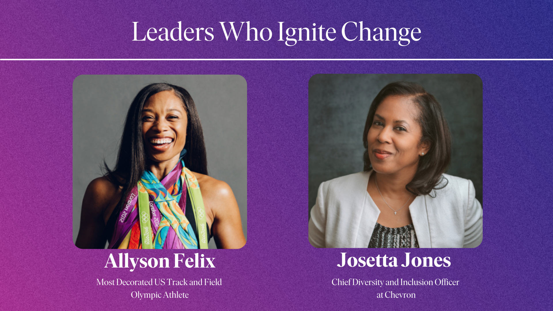 Líderes que encienden el cambio con Allyson Felix y Josetta Jones